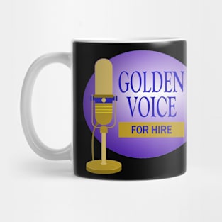 Golden Voice for Hire Mug